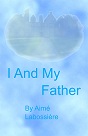 I And My Father-front cover